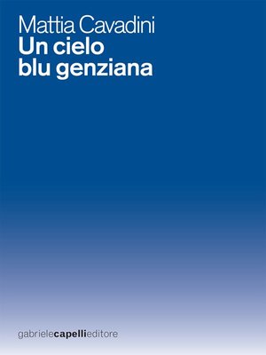 cover image of Un cielo blu genziana